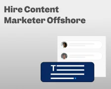 Hire Content Marketer Offshore