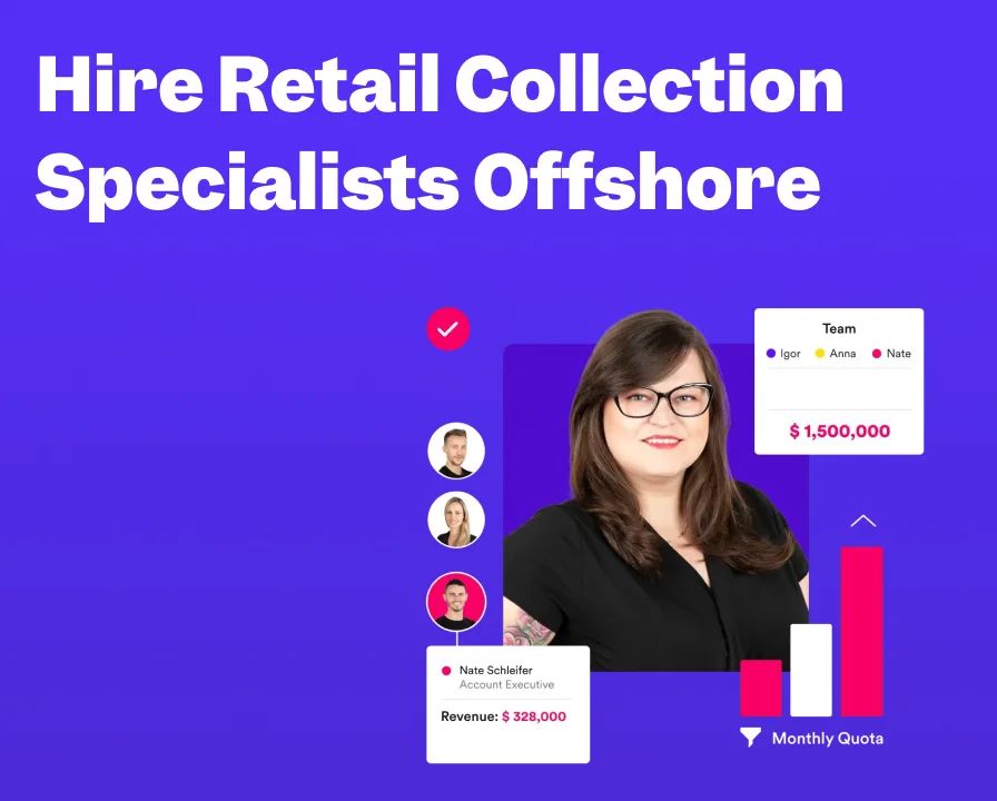 Hire Retail Collection Specialists Offshore