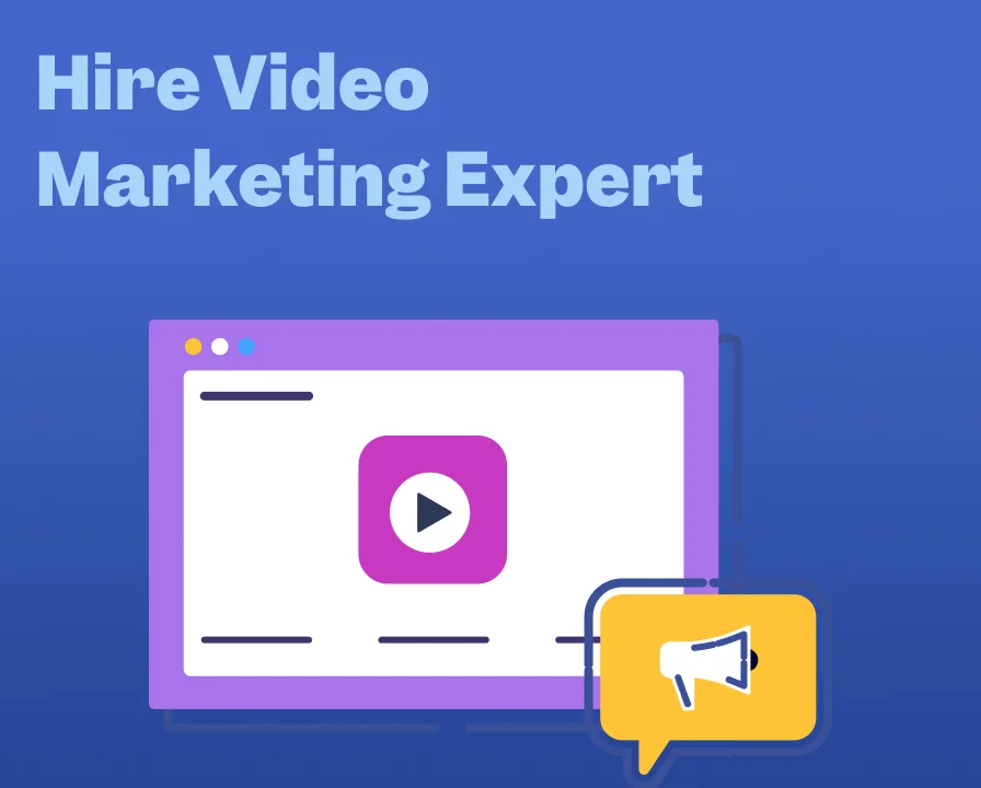 Hire Video Marketing Expert